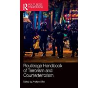 Routledge Handbook of Terrorism and Counterterrorism (Routledge Handbooks)