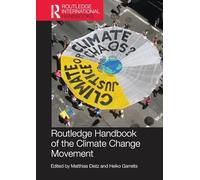 Routledge Handbook of the Climate Change Movement (Routledge Environment and Sustainability Handbooks)