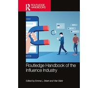 Routledge Handbook of the Influence Industry