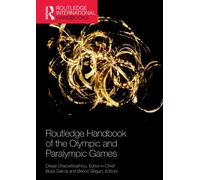 Routledge Handbook of the Olympic and Paralympic Games