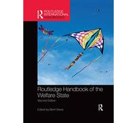 Routledge Handbook of the Welfare State (Routledge International Handbooks)