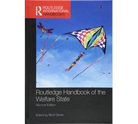 Routledge Handbook of the Welfare State (Routledge International Handbooks)