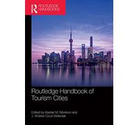 Routledge Handbook of Tourism Cities