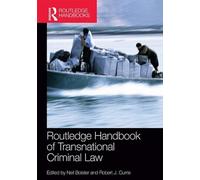 Routledge Handbook of Transnational Criminal Law (Routledge Handbooks)