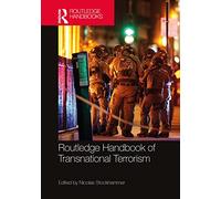 Routledge Handbook of Transnational Terrorism (Routledge Handbooks)