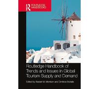 Routledge Handbook of Trends and Issues in Global Tourism Supply and Demand