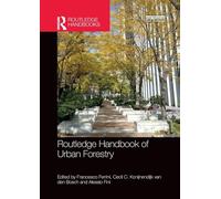 Routledge Handbook of Urban Forestry (Routledge Environment and Sustainability Handbooks)