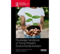 Routledge Handbook of Young People’s Environmental Activism
