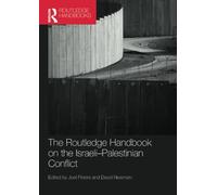 Routledge Handbook on the Israeli-Palestinian Conflict