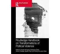 Routledge Handbook on Transformations of Political Violence