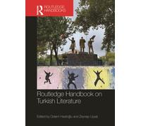 Routledge Handbook on Turkish Literature