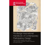 Routledge International Handbook of Contemporary Participatory Design