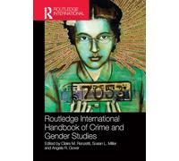 Routledge International Handbook of Crime and Gender Studies – Routledge International Handbooks