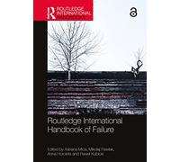 Routledge International Handbook of Failure (Routledge International Handbooks)