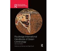 Routledge International Handbook of Green Criminology (Routledge International Handbooks)