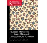 Routledge International Handbook of Research Methods in Digital Humanities