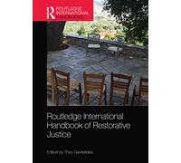Routledge International Handbook of Restorative Justice