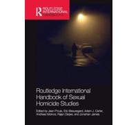 Routledge International Handbook of Sexual Homicide Studies (Routledge International Handbooks)