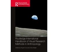 Routledge International Handbook of Visual Research Methods in Anthropology