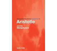 Routledge Philosophy GuideBook to Aristotle and the Metaphysics (Routledge Philosophy GuideBooks)