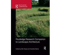 Routledge Research Companion to Landscape Architecture (Routledge Companions)