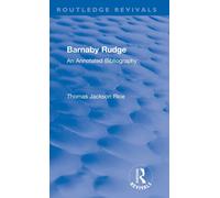 Routledge Revivals: Barnaby Rudge (1987 ) : An Annotated Bibliography