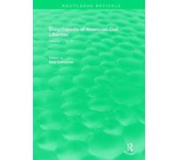 Routledge Revivals: Encyclopedia of American Civil Liberties (2006) : Volume 1, A - F