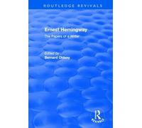 Routledge Revivals: Ernest Hemingway (1981): The Papers of a Writer