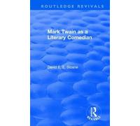Routledge Revivals: Mark Twain as a Literary Comedian (1979)