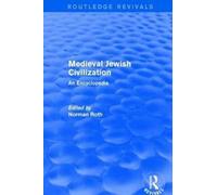 Routledge Revivals: Medieval Jewish Civilization (2003) : An Encyclopedia