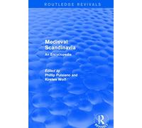 Routledge Revivals: Medieval Scandinavia (1993): An Encyclopedia (Routledge Revivals: Routledge Encyclopedias of the Middle Ages)