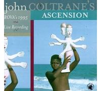 Rova - John Coltrane's Ascension - Rova's 1995 Live Recording