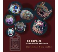 Rova Saxophone Quartet - Juke Box Suite