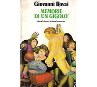 Rovai Giovanni - Memorie Di Un Gigolò
