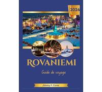 Rovaniemi Guide de voyage 2026