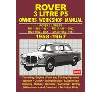 Rover 3 Litre P5 Owners Workshop Manual 1958-1967