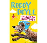 Rover and the Big Fat Baby
