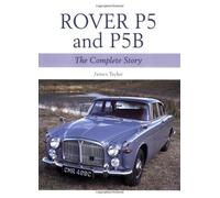 Rover P5 and P5B (Crowood Autoclassics) by Taylor, James (March 26, 2007) Paperback