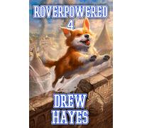 Roverpowered 4: Tales of an Aspiring Alchemist (Roverpowered Novellas)