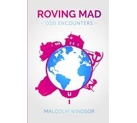 Roving Mad: Odd Encounters