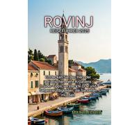 Rovinj Reiseführer 2025