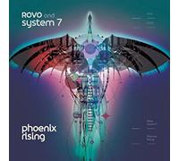 ROVO & SYSTEM 7 - Phoenix Rising