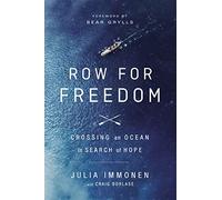 ROW FOR FREEDOM: Crossing an Ocean in Search of Hope