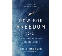 Row for Freedom : Crossing an Ocean in Search of Hope