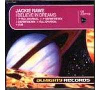 Row, Jackie - I Belive in Dreams