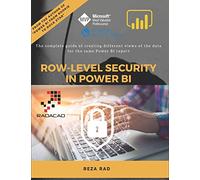 Row-Level Security in Power BI: The complete guide of creating different views of the data for the same Power BI report