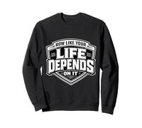 Row Like Your Life Depends On It Funny Rowing Crew Team Joke Sweatshirt