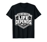 Row Like Your Life Depends On It Funny Rowing Crew Team Joke T-Shirt