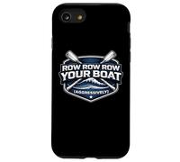 Row Row Row Your Boat Aggressively Funny Rowing Crew Team Case for iPhone SE (2020) / 7/8