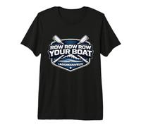 Row Row Row Your Boat Aggressively Funny Rowing Crew Team Premium T-Shirt